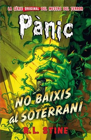 NO BAIXIS AL SOTERRANI | 9788416387168 | R.L. STINE | Llibreria La Font de Mimir - Llibreria online Barcelona - Comprar llibres català i castellà