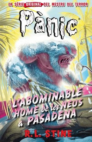 L'ABOMINABLE HOME DE LES NEUS A PASADENA | 9788416387625 | R.L. STINE | Llibreria La Font de Mimir - Llibreria online Barcelona - Comprar llibres català i castellà