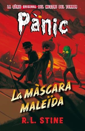 PÀNIC 19: LA MÀSCARA MALEÏDA | 9788416387687 | STINE, R. L. | Llibreria La Font de Mimir - Llibreria online Barcelona - Comprar llibres català i castellà
