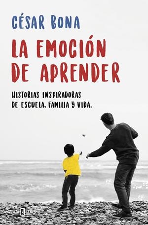 LA EMOCIÓN DE APRENDER | 9788401019401 | BONA, CÉSAR | Llibreria La Font de Mimir - Llibreria online Barcelona - Comprar llibres català i castellà