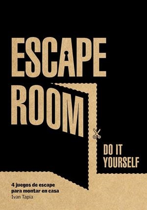 ESCAPE ROOM. DO IT YOURSELF | 9788416890880 | TAPIA, IVAN | Llibreria La Font de Mimir - Llibreria online Barcelona - Comprar llibres català i castellà