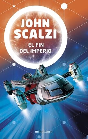 EL FIN DEL IMPERIO | 9788445005620 | SCALZI, JOHN | Llibreria La Font de Mimir - Llibreria online Barcelona - Comprar llibres català i castellà