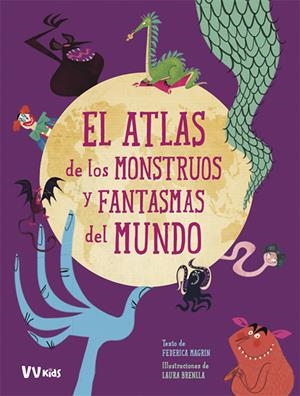 ATLAS DE LOS MONSTRUOS Y FANTASMAS MUNDO (VVKID | 9788468259406 | MAGRIN, FEDERICA | Llibreria La Font de Mimir - Llibreria online Barcelona - Comprar llibres català i castellà