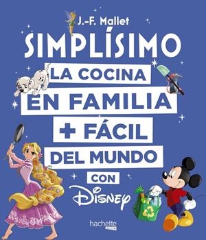 DISNEY SIMPLÍSIMO | 9788416857203 | MALLET, JEAN-FRANÇOIS | Llibreria La Font de Mimir - Llibreria online Barcelona - Comprar llibres català i castellà