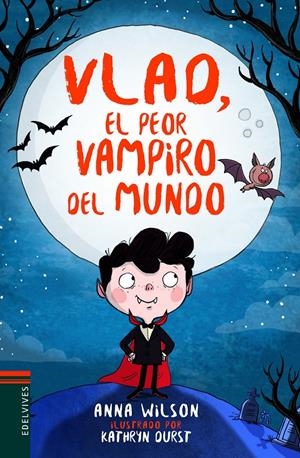 VLAD, EL PEOR VAMPIRO DEL MUNDO | 9788414016848 | WILSON, ANNA | Llibreria La Font de Mimir - Llibreria online Barcelona - Comprar llibres català i castellà