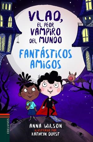 FANTÁSTICOS AMIGOS | 9788414016855 | WILSON, ANNA | Llibreria La Font de Mimir - Llibreria online Barcelona - Comprar llibres català i castellà
