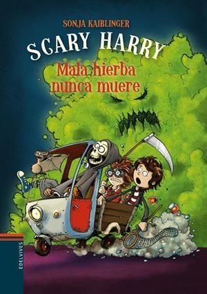 MALA HIERBA NUNCA MUERE | 9788414016961 | KAIBLINGER, SONJA | Llibreria La Font de Mimir - Llibreria online Barcelona - Comprar llibres català i castellà