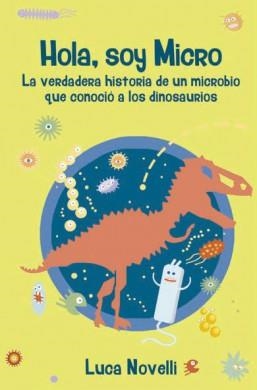 HOLA, SOY MICRO | 9788427142374 | LUCA NOVELLI | Llibreria La Font de Mimir - Llibreria online Barcelona - Comprar llibres català i castellà