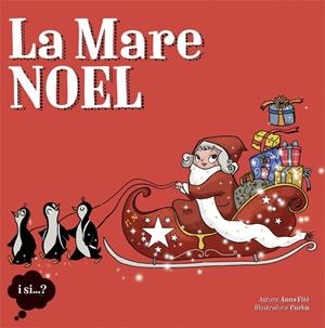 LA MARE NOEL | 9788424654405 | ANNA FITÉ | Llibreria La Font de Mimir - Llibreria online Barcelona - Comprar llibres català i castellà