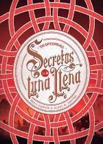 SECRETOS DE LA LUNA LLENA 3. DESPEDIDAS | 9788424663568 | PARENTE, IRIA G./PASCUAL, SELENE M. | Llibreria La Font de Mimir - Llibreria online Barcelona - Comprar llibres català i castellà