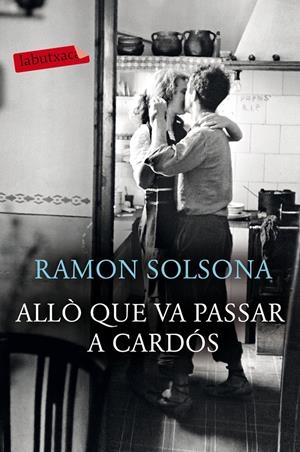 ALLÒ QUE VA PASSAR A CARDÓS | 9788417420239 | SOLSONA, RAMON | Llibreria La Font de Mimir - Llibreria online Barcelona - Comprar llibres català i castellà