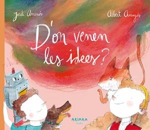 D'ON VENEN LES IDEES? | 9788417440176 | AMENÓS, JORDI | Llibreria La Font de Mimir - Llibreria online Barcelona - Comprar llibres català i castellà