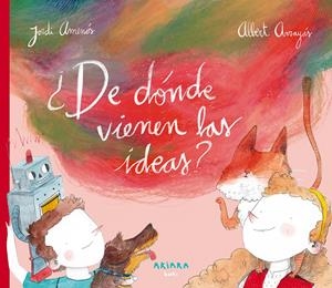 ¿DE DÓNDE VIENEN LAS IDEAS? | 9788417440183 | AMENÓS, JORDI | Llibreria La Font de Mimir - Llibreria online Barcelona - Comprar llibres català i castellà