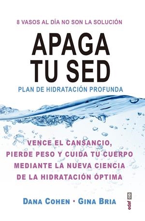APAGA TU SED | 9788441438842 | COHEN, DANA/BRIA, GINA | Llibreria La Font de Mimir - Llibreria online Barcelona - Comprar llibres català i castellà