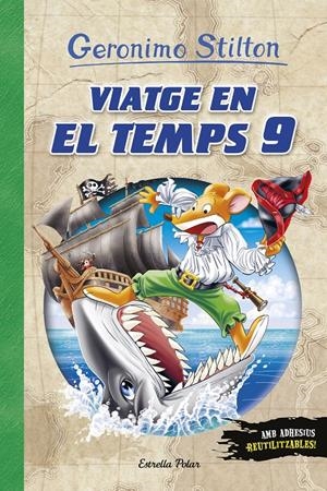 VIATGE EN EL TEMPS 9 | 9788491375531 | STILTON, GERONIMO | Llibreria La Font de Mimir - Llibreria online Barcelona - Comprar llibres català i castellà