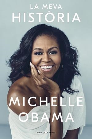 LA MEVA HISTÒRIA | 9788417444358 | OBAMA, MICHELLE | Llibreria La Font de Mimir - Llibreria online Barcelona - Comprar llibres català i castellà