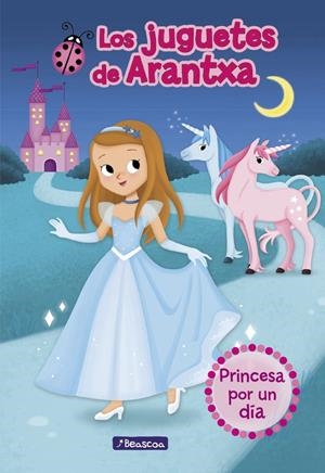 PRINCESA POR UN DÍA (LOS JUGUETES DE ARANTXA 2) | 9788448851309 | PARREÑO, ARANTXA/SÁNCHEZ, Mª JOSÉ/MARTÍNEZ, EMMA | Llibreria La Font de Mimir - Llibreria online Barcelona - Comprar llibres català i castellà