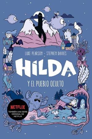 HILDA Y EL PUEBLO OCULTO | 9788417460785 | PEARSON, LUKE/DAVIES, STEPHEN | Llibreria La Font de Mimir - Llibreria online Barcelona - Comprar llibres català i castellà