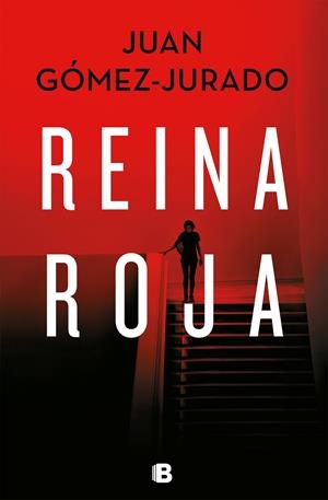 REINA ROJA | 9788466664417 | GÓMEZ-JURADO, JUAN | Llibreria La Font de Mimir - Llibreria online Barcelona - Comprar llibres català i castellà