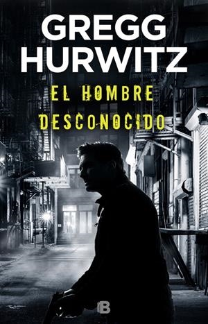 EL HOMBRE DESCONOCIDO (HUÉRFANO X 2) | 9788466664509 | HURWITZ, GREGG | Llibreria La Font de Mimir - Llibreria online Barcelona - Comprar llibres català i castellà