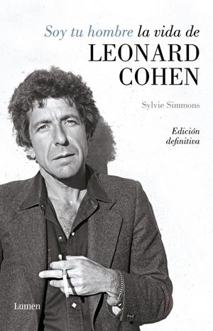 SOY TU HOMBRE. LA VIDA DE LEONARD COHEN | 9788426406811 | SIMMONS, SYLVIE | Llibreria La Font de Mimir - Llibreria online Barcelona - Comprar llibres català i castellà