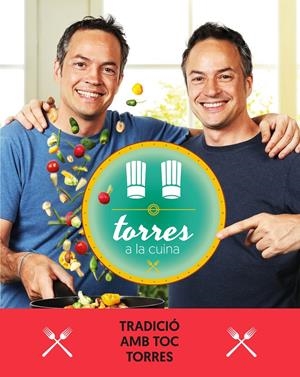 TORRES A LA CUINA 3 | 9788417444471 | TORRES, SERGIO/TORRES, JAVIER | Llibreria La Font de Mimir - Llibreria online Barcelona - Comprar llibres català i castellà