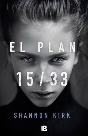 EL PLAN 15/33 | 9788466664455 | KIRK, SHANNON | Llibreria La Font de Mimir - Llibreria online Barcelona - Comprar llibres català i castellà