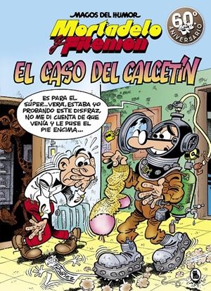 MORTADELO Y FILEMÓN. EL CASO DEL CALCETÍN (MAGOS DEL HUMOR 195) | 9788402421579 | IBÁÑEZ, FRANCISCO | Llibreria La Font de Mimir - Llibreria online Barcelona - Comprar llibres català i castellà