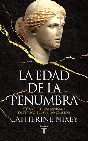 LA EDAD DE LA PENUMBRA | 9788430619542 | NIXEY, CATHERINE | Llibreria La Font de Mimir - Llibreria online Barcelona - Comprar llibres català i castellà