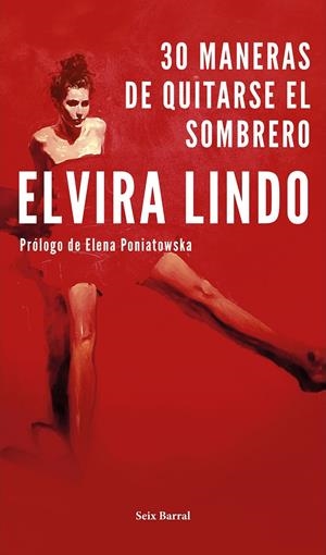 30 MANERAS DE QUITARSE EL SOMBRERO | 9788432234316 | LINDO, ELVIRA | Llibreria La Font de Mimir - Llibreria online Barcelona - Comprar llibres català i castellà
