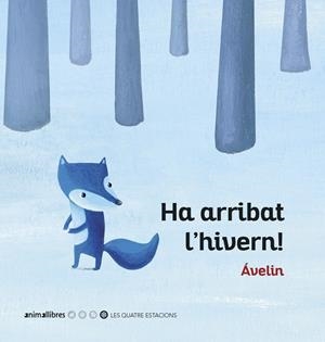 HA ARRIBAT L'HIVERN! | 9788416844920 | ÁVELIN | Llibreria La Font de Mimir - Llibreria online Barcelona - Comprar llibres català i castellà