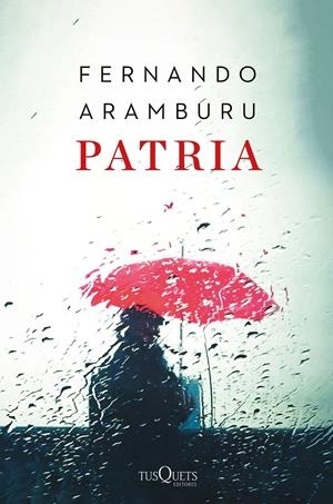 PATRIA | 9788490666128 | ARAMBURU, FERNANDO | Llibreria La Font de Mimir - Llibreria online Barcelona - Comprar llibres català i castellà
