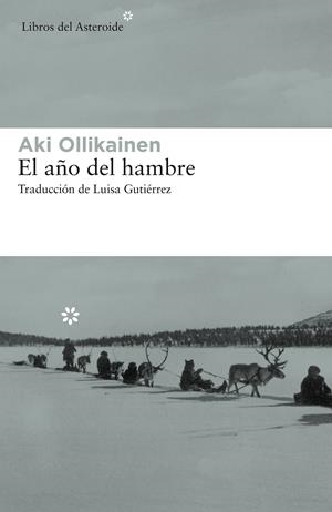 EL AÑO DEL HAMBRE | 9788417007614 | OLLIKAINEN, AKI | Llibreria La Font de Mimir - Llibreria online Barcelona - Comprar llibres català i castellà