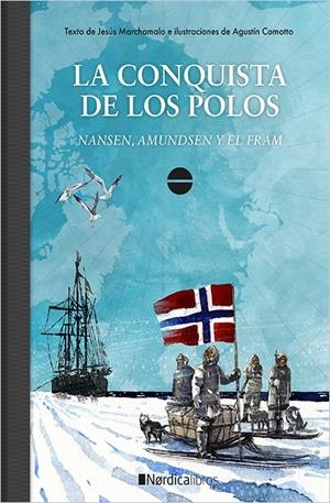 LA CONQUISTA DE LOS POLOS. | 9788417281786 | MARCHAMALO, JESÚS | Llibreria La Font de Mimir - Llibreria online Barcelona - Comprar llibres català i castellà