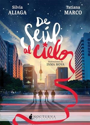 DE SEÚL AL CIELO | 9788416858774 | ALIAGA, SILVIA/MARCO, TATIANA | Llibreria La Font de Mimir - Llibreria online Barcelona - Comprar llibres català i castellà