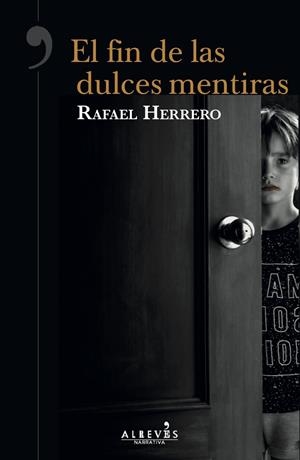 EL FIN DE LAS DULCES MENTIRAS | 9788417077709 | HERRERO MARTÍNEZ, RAFAEL | Llibreria La Font de Mimir - Llibreria online Barcelona - Comprar llibres català i castellà