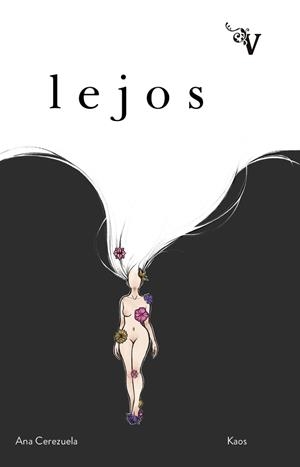 LEJOS | 9788417096694 | ANA CEREZUELA / KAOS | Llibreria La Font de Mimir - Llibreria online Barcelona - Comprar llibres català i castellà
