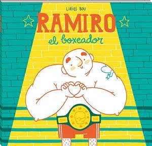 RAMIRO, EL BOXEADOR | 9788417497057 | BOU, LIRIOS | Llibreria La Font de Mimir - Llibreria online Barcelona - Comprar llibres català i castellà