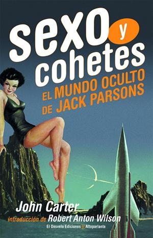 SEXO Y COHETES | 9788494870798 | CARTER, JOHN | Llibreria La Font de Mimir - Llibreria online Barcelona - Comprar llibres català i castellà