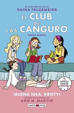 EL CLUB DE LAS CANGURO. ¡BUENA IDEA, KRISTY! | 9788417108762 | TELGEMEIER, RAINA | Llibreria La Font de Mimir - Llibreria online Barcelona - Comprar llibres català i castellà