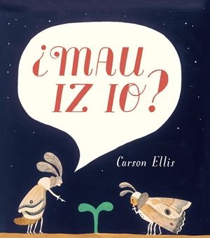 ¿MAU IZ IO? | 9788415208884 | ELLIS, CARSON | Llibreria La Font de Mimir - Llibreria online Barcelona - Comprar llibres català i castellà