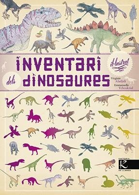 INVENTARI IL·LUSTRAT DELS DINOSAURES | 9788416804443 | ALADJIDI, VIRGINIE | Llibreria La Font de Mimir - Llibreria online Barcelona - Comprar llibres català i castellà
