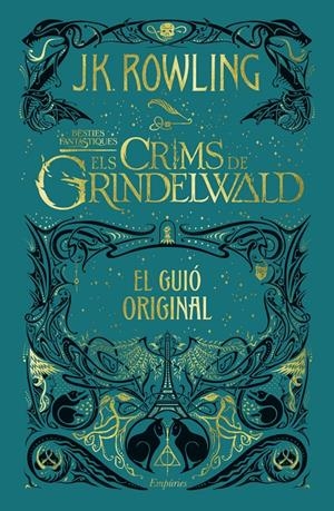 ELS CRIMS DE GRINDELWALD | 9788417016654 | ROWLING, J.K. | Llibreria La Font de Mimir - Llibreria online Barcelona - Comprar llibres català i castellà