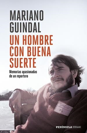 UN HOMBRE CON BUENA SUERTE | 9788499427454 | GUINDAL, MARIANO | Llibreria La Font de Mimir - Llibreria online Barcelona - Comprar llibres català i castellà