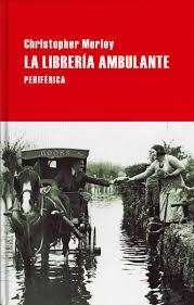 LA LIBRERIA AMBULANTE | 9788416291779 | CHRISTOPHER MORLEY | Llibreria La Font de Mimir - Llibreria online Barcelona - Comprar llibres català i castellà