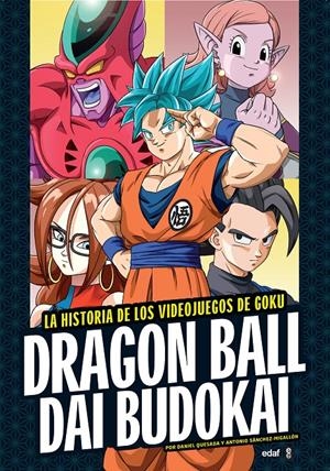 DRAGON BALL DAI BUDOKAI | 9788441439047 | SÁNCHEZ MIGALLÓN, ANTONIO/QUESADA, DANIEL | Llibreria La Font de Mimir - Llibreria online Barcelona - Comprar llibres català i castellà