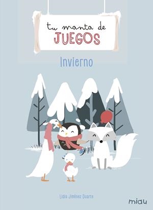 TU MANTA DE JUEGOS: INIVERNO | 9788417272616 | JIMÉNEZ DUARTE, LIDIA | Llibreria La Font de Mimir - Llibreria online Barcelona - Comprar llibres català i castellà