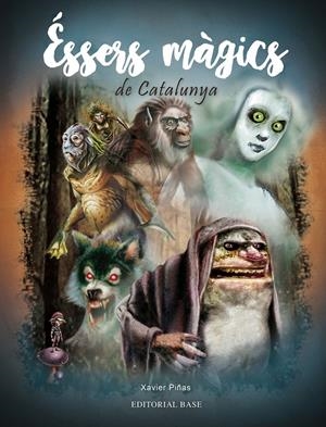 ÉSSERS MÀGICS DE CATALUNYA | 9788417183974 | PIÑAS GIMENEZ, XAVIER | Llibreria La Font de Mimir - Llibreria online Barcelona - Comprar llibres català i castellà