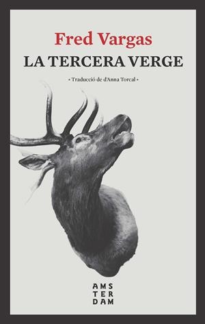 LA TERCERA VERGE | 9788416743735 | VARGAS, FRED | Llibreria La Font de Mimir - Llibreria online Barcelona - Comprar llibres català i castellà