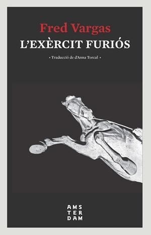 L'EXÈRCIT FURIÓS | 9788416743810 | VARGAS, FRED | Llibreria La Font de Mimir - Llibreria online Barcelona - Comprar llibres català i castellà